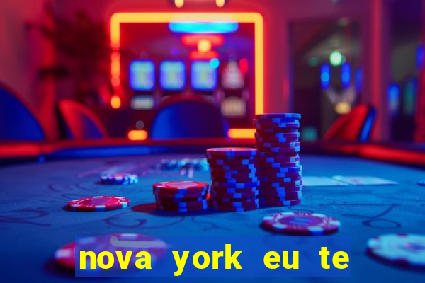 nova york eu te amo download